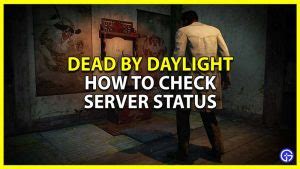 dead by daylight server status|DBD Server Status Checker